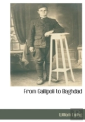 From Gallipoli To Baghdad