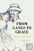 From Gangs To Grace