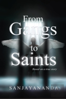 From Gangs To Saints