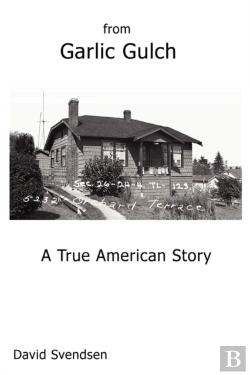 Bertrand.pt - From Garlic Gulch: A True American Story