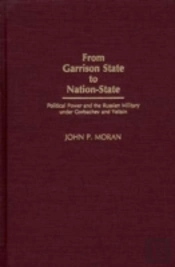 From Garrison State To Nation-State