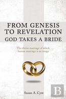 From Genesis To Revelation  God Takes A Bride