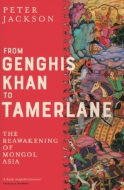 From Genghis Khan To Tamerlane