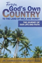 From God'S Own Country To The Land Of Milk And Honey
