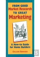 From Good Market Research To Great Marketing