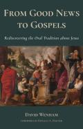 From Good News To Gospels
