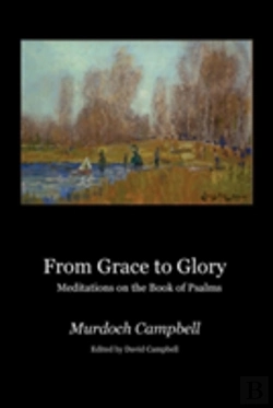 Bertrand.pt - From Grace To Glory: Meditations On The Book Of Psalms