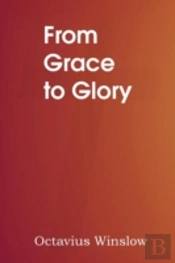 From Grace To Glory