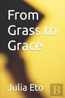From Grass To Grace