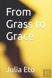 From Grass To Grace