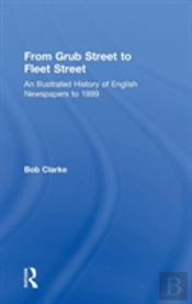 From Grub Street To Fleet Street