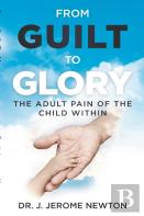 From Guilt To Glory