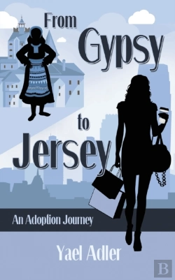 Bertrand.pt - From Gypsy To Jersey: An Adoption Journe