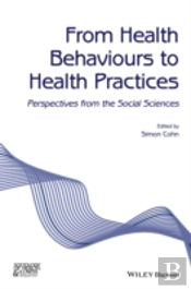 From Health Behaviours To Health Practices