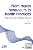 From Health Behaviours To Health Practices