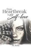 From Heartbreak To Self-Love