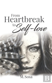 From Heartbreak To Self-Love