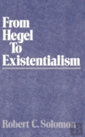 From Hegel To Existentialism