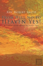 From Hell No To Heaven Yes