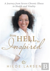 From Hell To Inspired