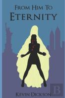 From Him To Eternity