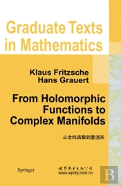 From Holomorphic Functions To Complex Manifolds