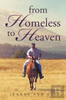 From Homeless To Heaven