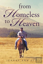 From Homeless To Heaven