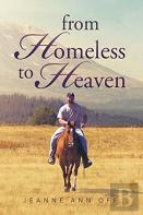 From Homeless To Heaven