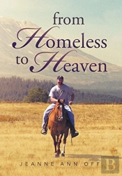 From Homeless To Heaven
