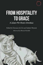 From Hospitality To Grace Â€“ A Julian Pittâ€“Rivers Omnibus