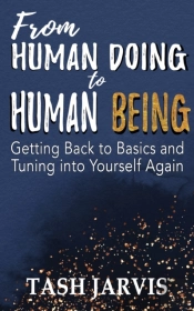 From Human Doing To Human Being: Getting