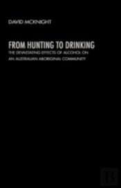 From Hunting To Drinking