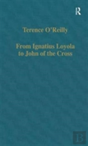 From Ignatius Loyola To John Of The Cross