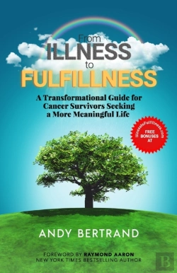 Bertrand.pt - From Illness To Fulfillness: A Transform