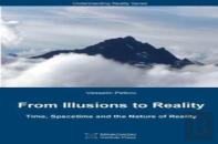 From Illusions To Reality