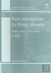 From Immigrants To Ethnic Minority