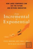 From Incremental To Exponential