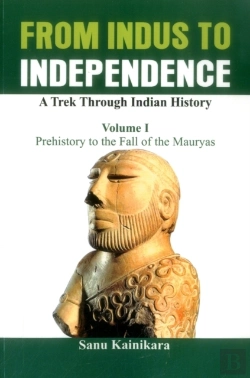 Bertrand.pt - From Indus To Independence - A Trek Through Indian History