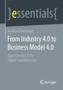 From Industry 4.0 To Business Model 4.0