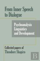 From Inner Speech To Dialogue