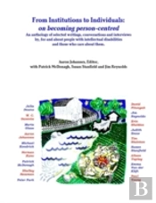 From Institutions To Individuals: On Becoming Person-Centred