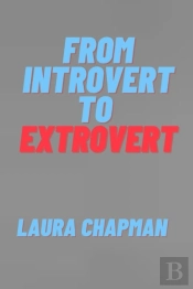 From Introvert To Extrovert