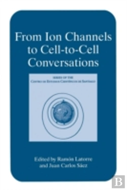 Bertrand.pt - From Ion Channels To Cell-To-Cell Conversations