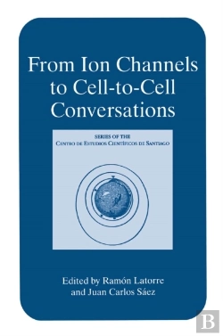 Bertrand.pt - From Ion Channels To Cell-To-Cell Conversations