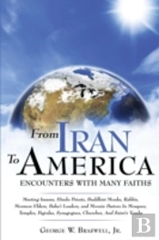 From Iran To America Encounters With Man