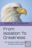 From Isolation To Greatness