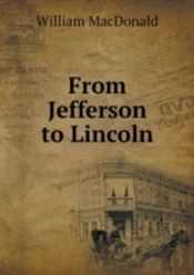 From Jefferson To Lincoln