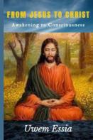 From Jesus To Christ