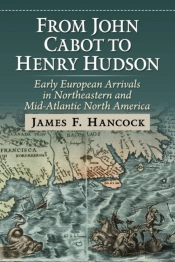 From John Cabot To Henry Hudson